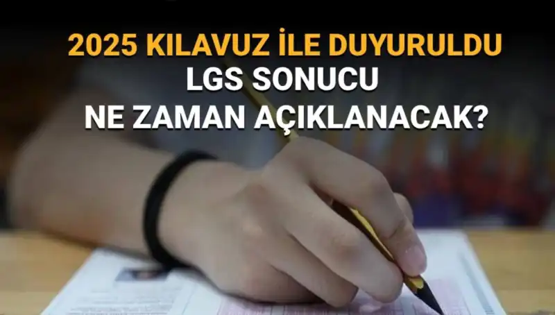 LGS 2025 Sonuçları Ne Zaman Açıklanacak? MEB Tarih Verdi