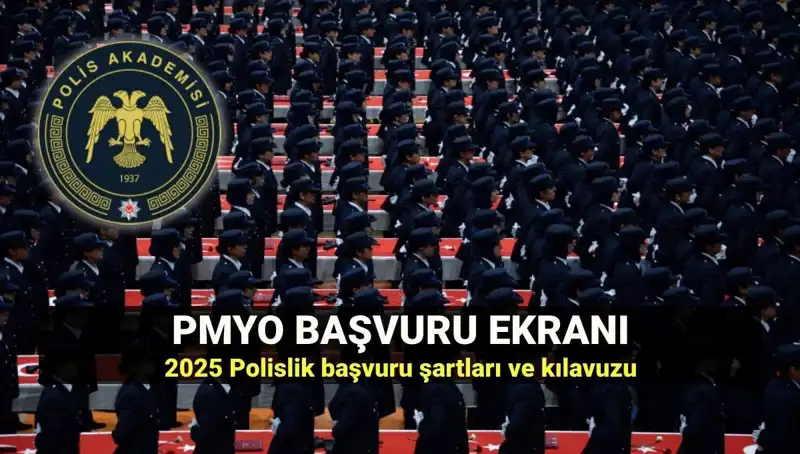 2025 PMYO Başvuruları Başladı: Polis Olmak İçin Hızla Başvurun!