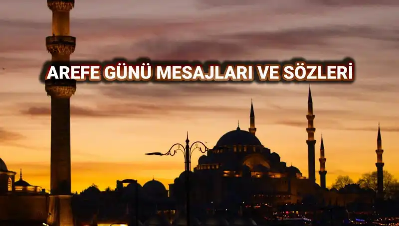 Kurban Bayramı Arefesi: En Güzel Kutlama Mesajları ve Resimler