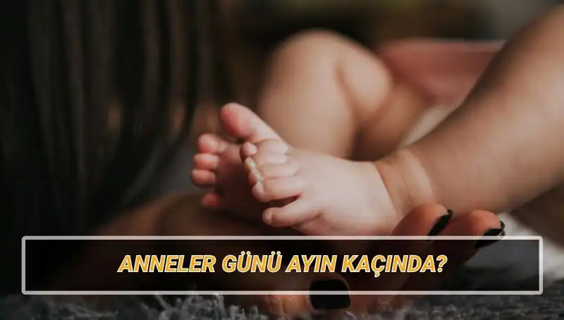 Anneler Günü 2025'te Ne Zaman? İşte Tarihçesi ve Önemi