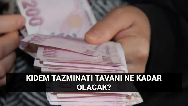 Kıdem Tazminatı Tavanı 2024 Temmuz'da Ne Kadar Olacak? İşte Hesaplamalar!