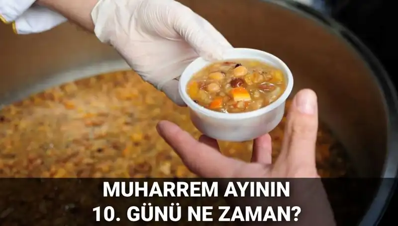 Aşure Günü 2025’te Hangi Tarihe Denk Geliyor?