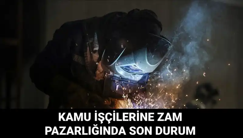 2025 Kamu İşçileri İçin Toplu Sözleşme Zamı Detayları Açıklanıyor
