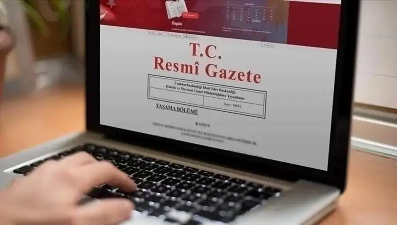 Bugün Resmi Gazete’de Yayınlanan Önemli Kararlar