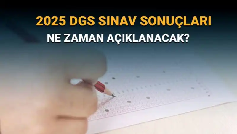 DGS Sınav Sonuçları için Geri Sayım Başladı: 2025 Tarihleri Merak Ediliyor!