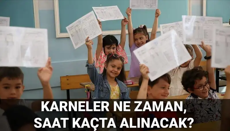 2025 Yılı Okulların Kapanış Tarihi ve Karnelerin Dağıtım Saatleri