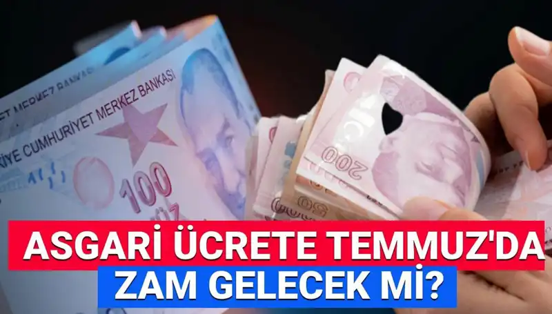 Asgari Ücret Ara Zam Beklentisi: Temmuz’da Ne Kadar Artacak?