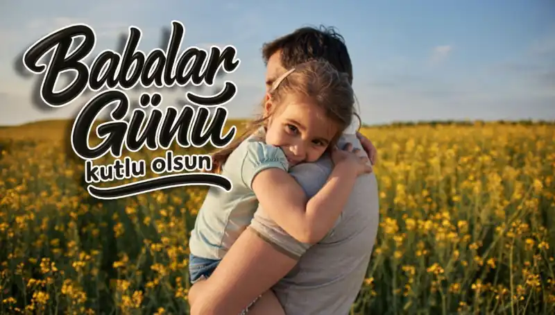2025 Babalar Günü’nde Kullanabileceğiniz En Etkileyici Mesajlar